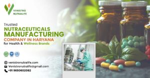 Nutraceuticals Manufacturing Company in Haryana