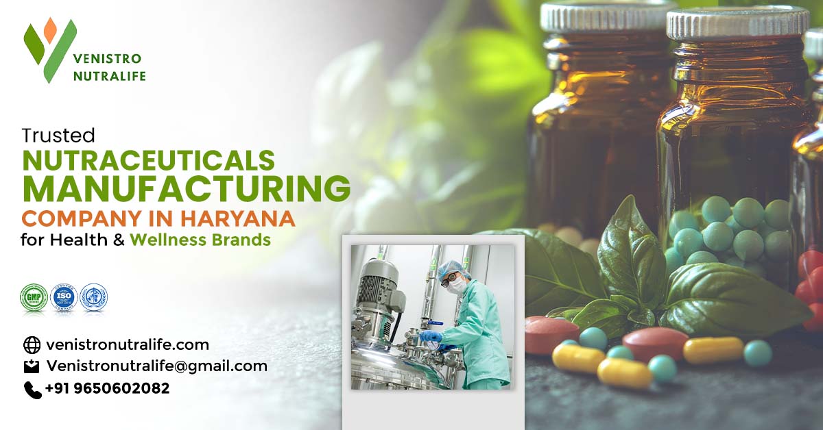Nutraceuticals Manufacturing Company in Haryana
